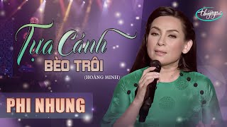 Phi Nhung - Tựa Cánh Bèo Trôi | Live Edition