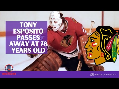 NHL News Chicago Black Hawks legend Tony Esposito passes away at 78