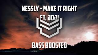 Nessly - Make It Right ft. Joji (Bass Boosted)