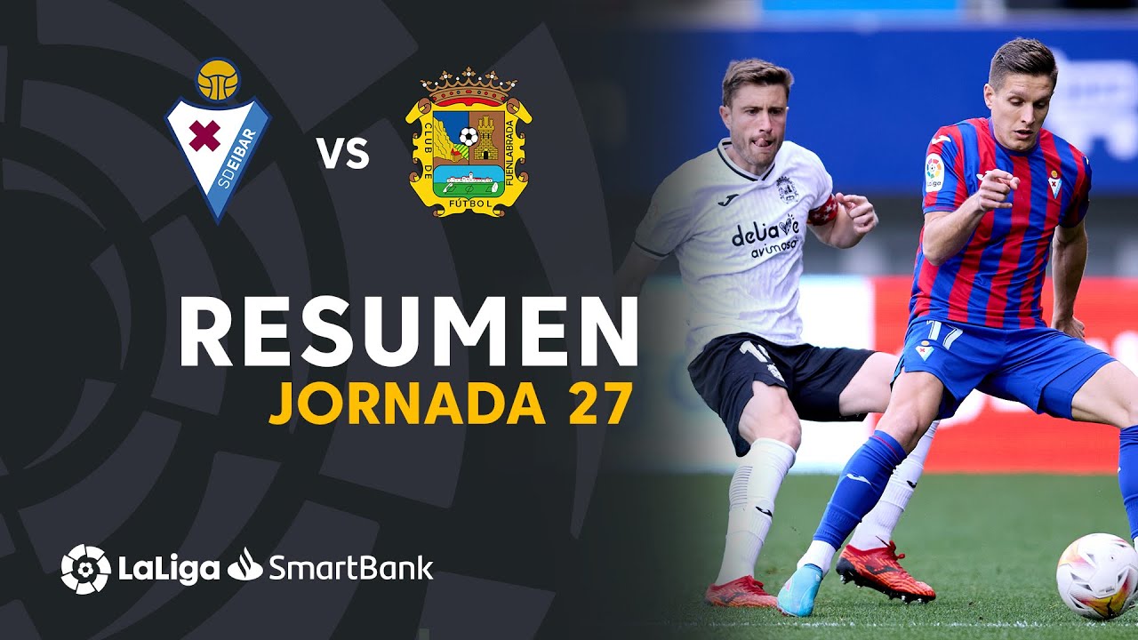 SD Eibar vs Fuenlabrada highlights