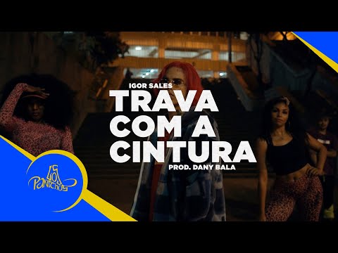 Igor Sales - Trava com a Cintura (VIDEOCLIPE OFICIAL)