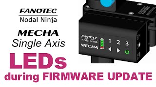 LEDs during Firmware Update - Single Axis MECHA