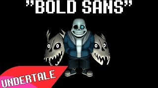 (Undertale-SFM) "Bold Sans" Song Created By:Groundbreaking [Violent Version]