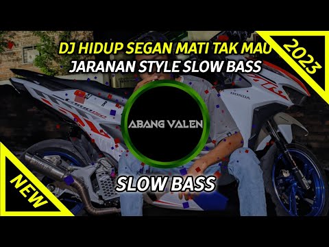 DJ HIDUP SEGAN MATI TAK MAU | JARANAN STYLE SLOW BASS 2023
