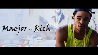 Maejor - Rich! ( Lyrics )