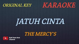 Download lagu JATUH CINTA - THE MERCY'S (KARAOKE) ORIGINAL KEY--BUDI AURA AURA mp3