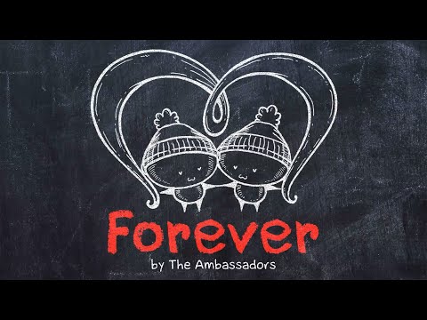 The Ambassadors - FOREVER || Animated Lyric Video by Ella Banana