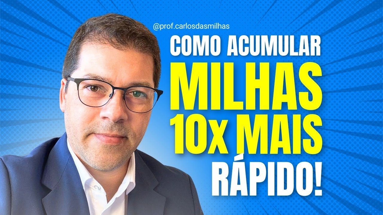 COMO ACUMULAR MILHAS 10x MAIS RÁPIDO