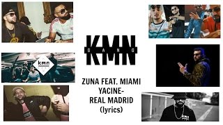 Zuna feat. Miami Yacine - Real Madrid (LYRICS)