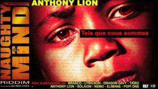 Anthony Lion Tels que nous sommes (Naughty Mind Riddim - 2012)