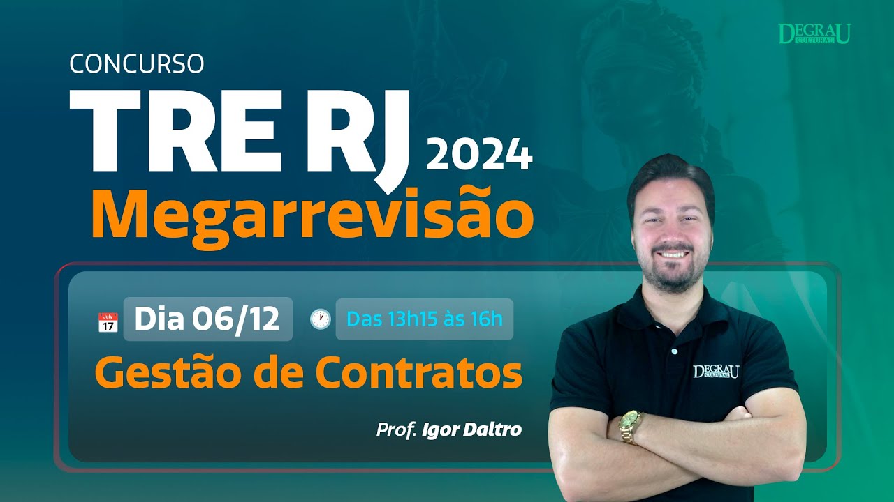 Megarrevisão TRE - RJ | Gestão de Contratos - Professor Igor Daltro