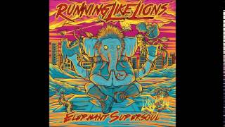 Running Like Lions - Elephant Supersoul (2015) [FULL EP]