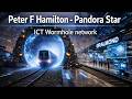 Peter F Hamilton - Pandora Star - Train test Sequence