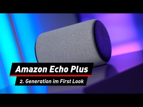 Amazon Echo Plus: Alexa tönt in der 2. Generation