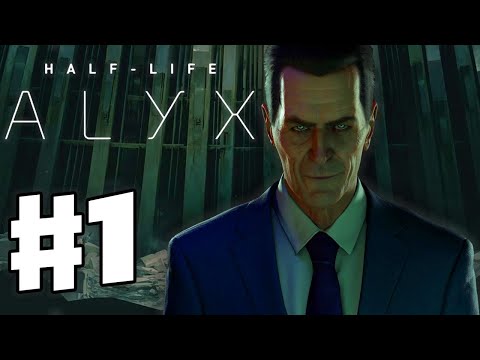 HALF LIFE ALYX - Gameplay Walkthrough Part 1 [1080P 60FPS ULTRA VALVE INDEX VR] - No Commentary
