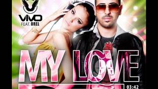 Vivo feat. Orel - My Love (Krispin & Shaike Remix)