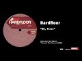 Hardfloor - "...Me, Three"