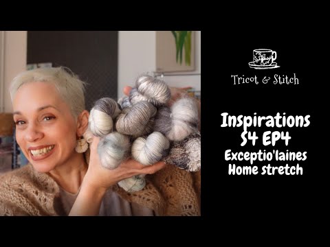 Inspirations S4 Ep4 - Exceptio'laines, home stretch