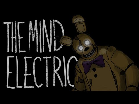 The Mind Electric (fnaf animation)
