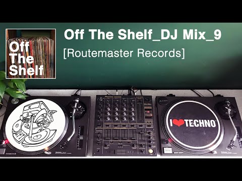 Off The Shelf Vinyl DJ Mix_9 [Routemaster Records]