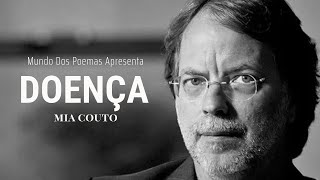 Doença | Poema de Mia Couto com narração de Mundo Dos Poemas