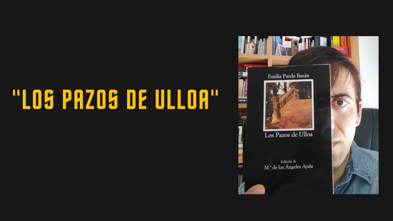 Los Pazos de Ulloa de Emilia Pardo-Bazán (Resumen)