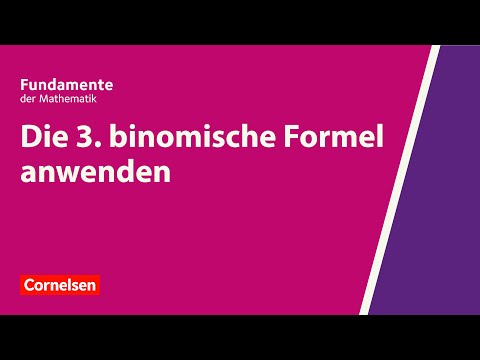 Die 3. binomische Formel anwenden | Fundamente der Mathematik | Erklärvideo