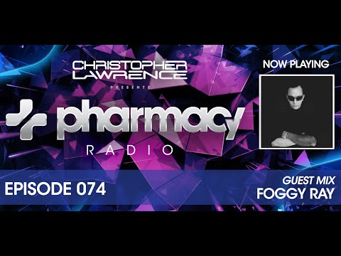 Foggy Ray - Guest Mix [Pharmacy Radio Episode 074]