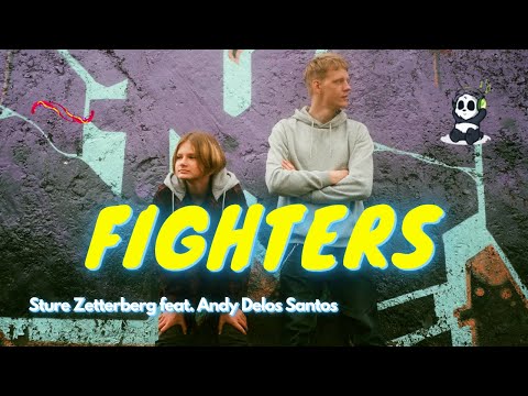 Fighters - Sture Zetterberg feat. Andy Delos Santos (Music Video & Lyrics)
