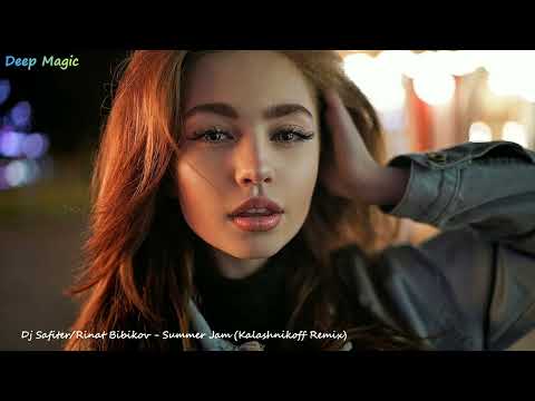 Dj Safiter & Rinat Bibikov - Summer Jam (Kalashnikoff Remix)