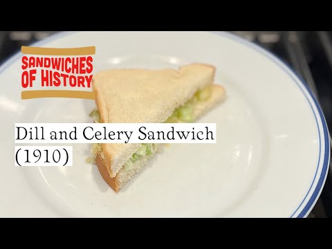 Dill and Celery Sandwich (1910) on Sandwiches of History