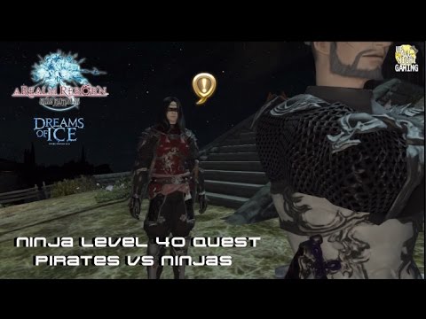 Final Fantasy XIV: A Realm Reborn - Level 40 Ninja Quest - Pirates Versus Ninjas