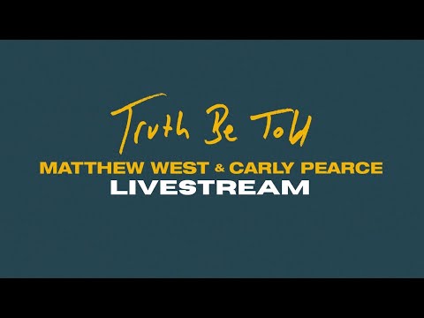 Matthew West & Carly Pearce - Truth Be Told (Livestream)