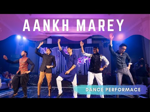 Aankh Marey | Sangeet | Indian Wedding Dance Performance