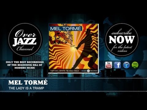 The Lady Is A Tramp - Mel Torme
