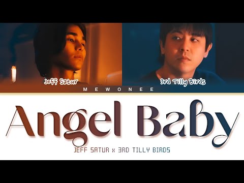 Angel Baby - Jeff Satur x 3rd Tilly Birds (Color Coded Lyrics)