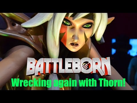 Wrecking with Thorn again! - Battleborn GamePlay - Multiplayer Part 6 - (PC)