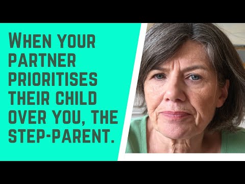 When your PARTNER PRIORITISES their CHILD over YOU, the step-parent.