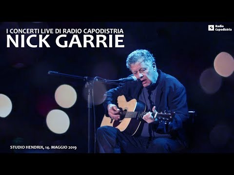 I CONCERTI LIVE DI RADIO CAPODISTRIA: NICK GARRIE