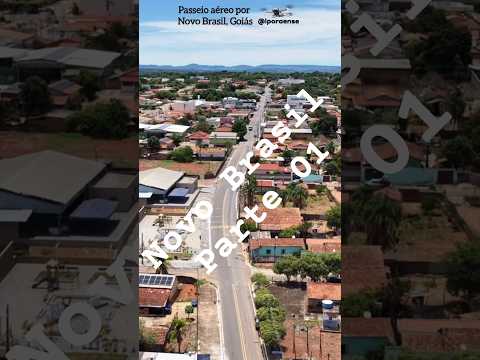 NOVO BRASIL GOIÁS, PROJETO VISÃO AÉREA - VISTA GERAL DA CIDADE PARTE 01/03.