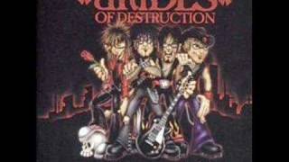 Brides of destruction Life