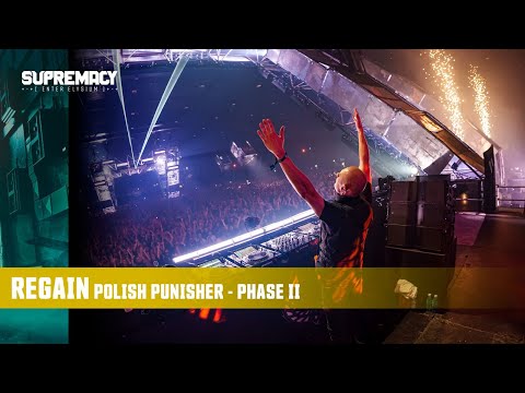 Regain: Polish Punisher - Phase II @ Supremacy 2025 - Enter Elysium