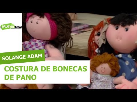 Costura de bonecas de pano - Solange Adam - 19/09/2018