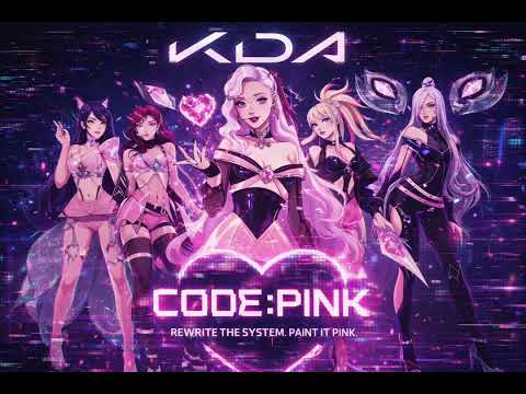 Code:Pink - K/DA ft Seraphine 