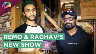 Remo D&#39;souza And Raghav Juyal Come Up With A New Show | Champions