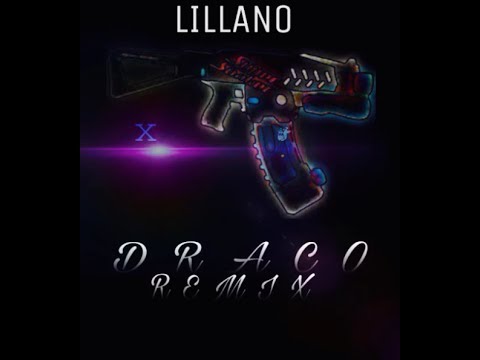 DracoREMIX-LILLANO