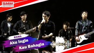Download lagu Rama - Aku Ingin Kau Bahagia ( VIDEO) mp3