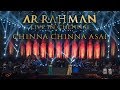 Chinna Chinna Asai - A.R. Rahman Live in Chennai