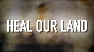 Heal Our Land - [Lyric Video] Kari Jobe
