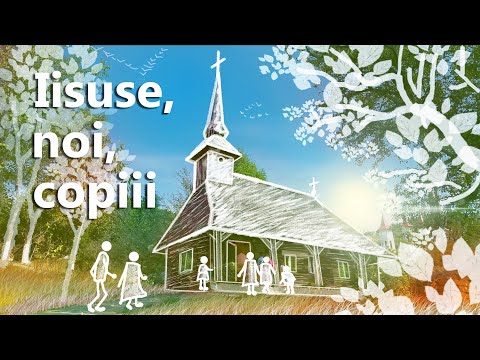 Iisuse, noi copiii | Copii din Cluj | Priceasnă ortodoxă